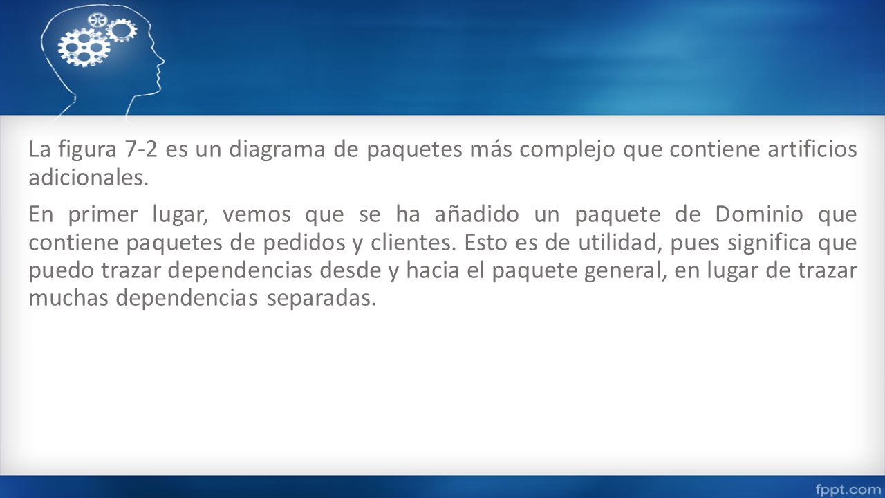 La figura 7-2 es un diagrama de paquetes más complejo que contiene artificios adicionales.