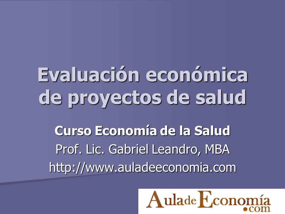 Evaluación económica de proyectos de salud