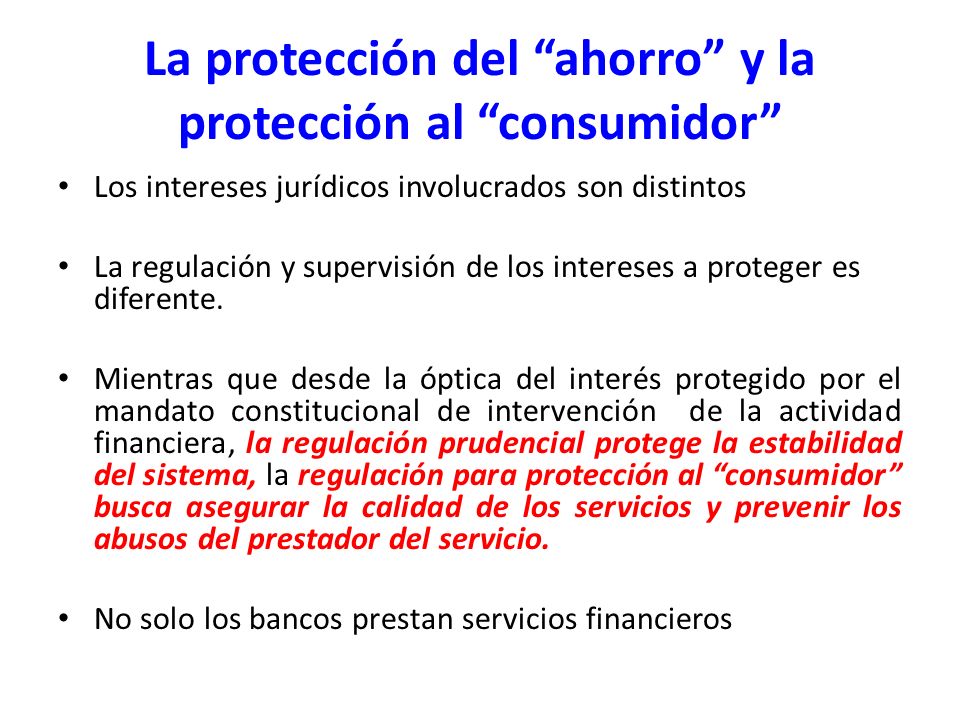 La protección del ahorro y la protección al consumidor
