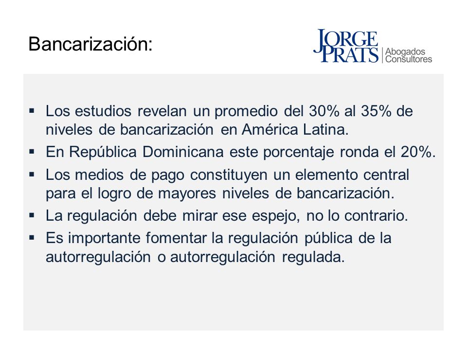 Bancarización: Los estudios revelan un promedio del 30% al 35% de niveles de bancarización en América Latina.