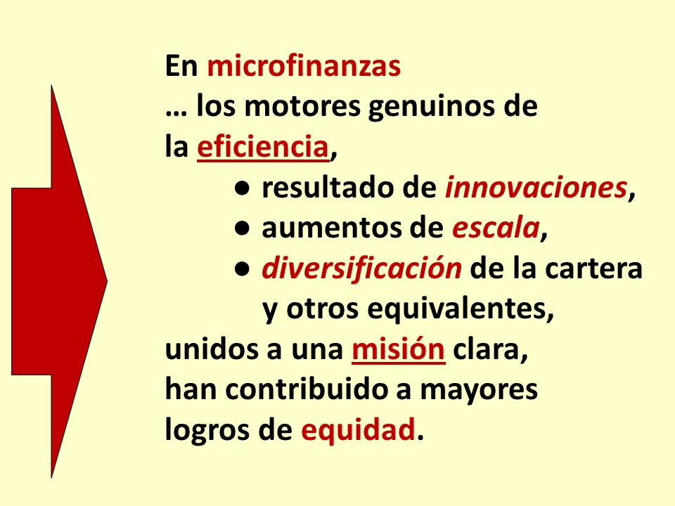 … los motores genuinos de la eficiencia, ● resultado de innovaciones,