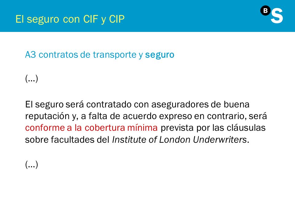 El seguro con CIF y CIP A3 contratos de transporte y seguro (…)