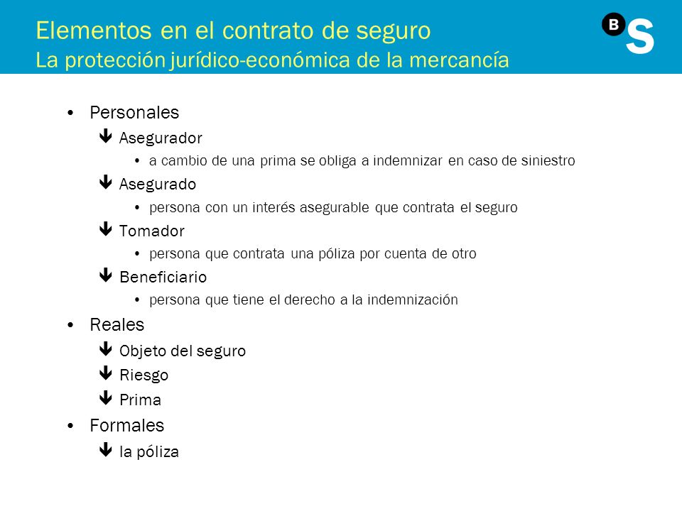 Elementos en el contrato de seguro La protección jurídico-económica de la mercancía