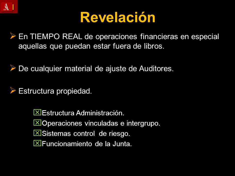 Revelación En TIEMPO REAL de operaciones financieras en especial aquellas que puedan estar fuera de libros.