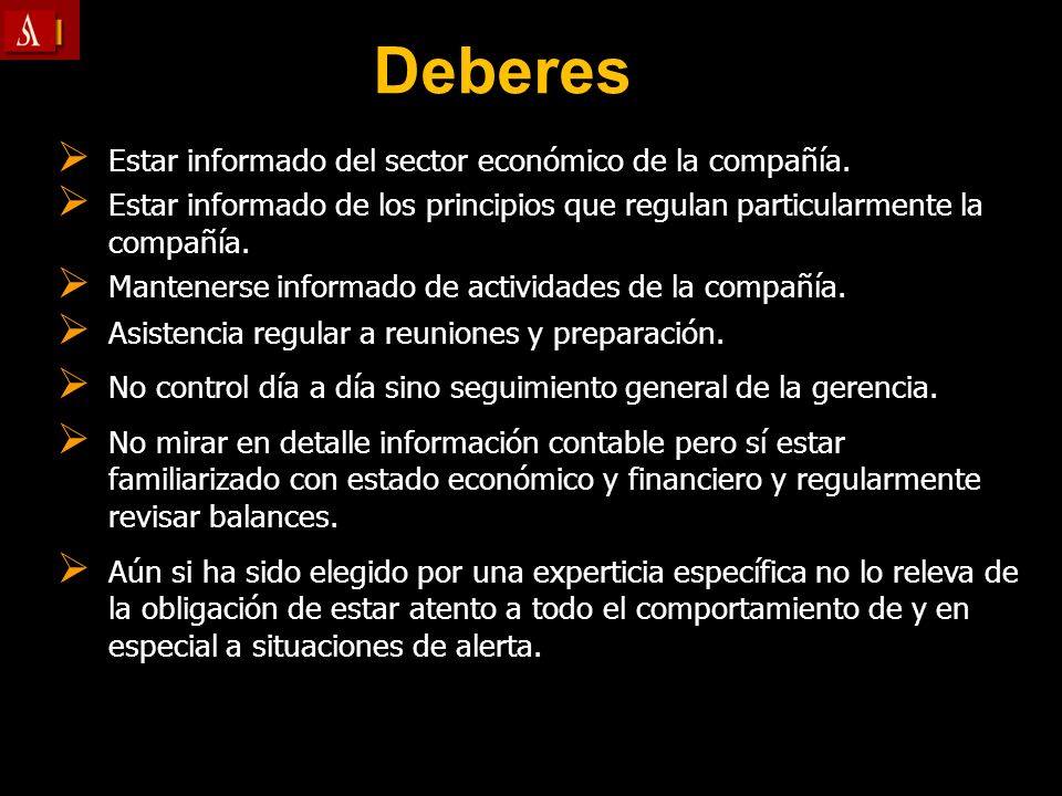 Deberes Estar informado del sector económico de la compañía.