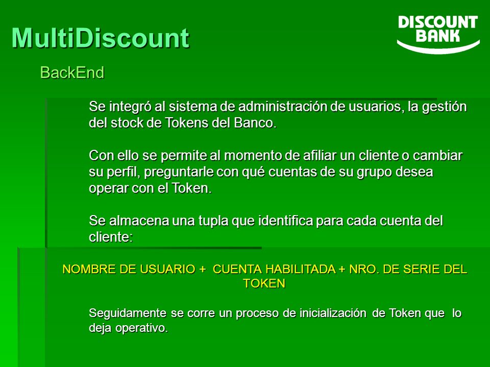 NOMBRE DE USUARIO + CUENTA HABILITADA + NRO. DE SERIE DEL TOKEN