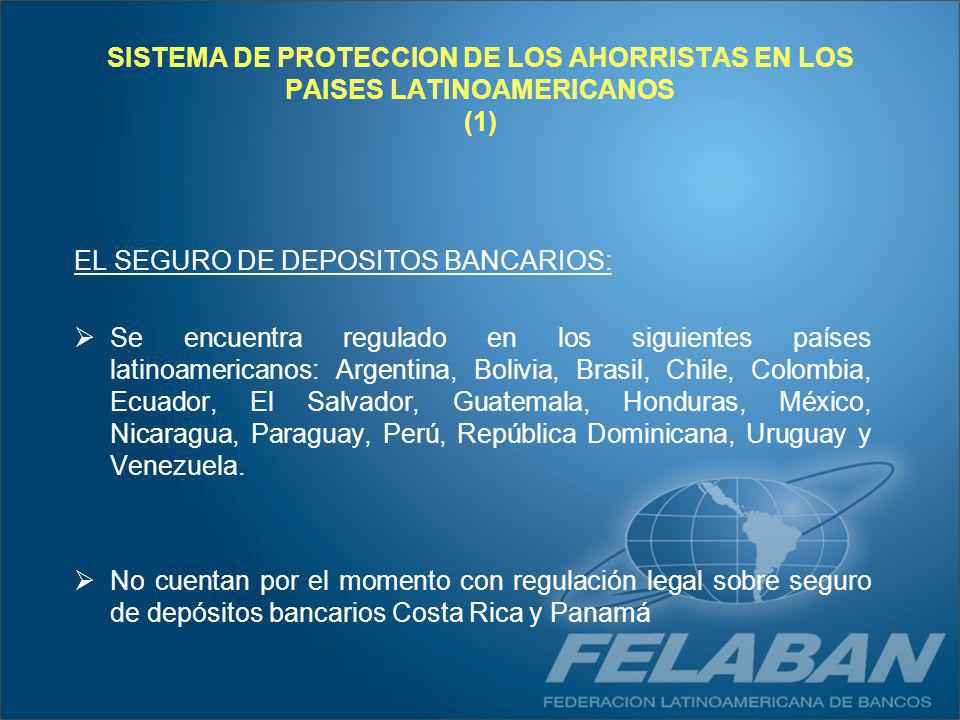 SISTEMA DE PROTECCION DE LOS AHORRISTAS EN LOS PAISES LATINOAMERICANOS (1)