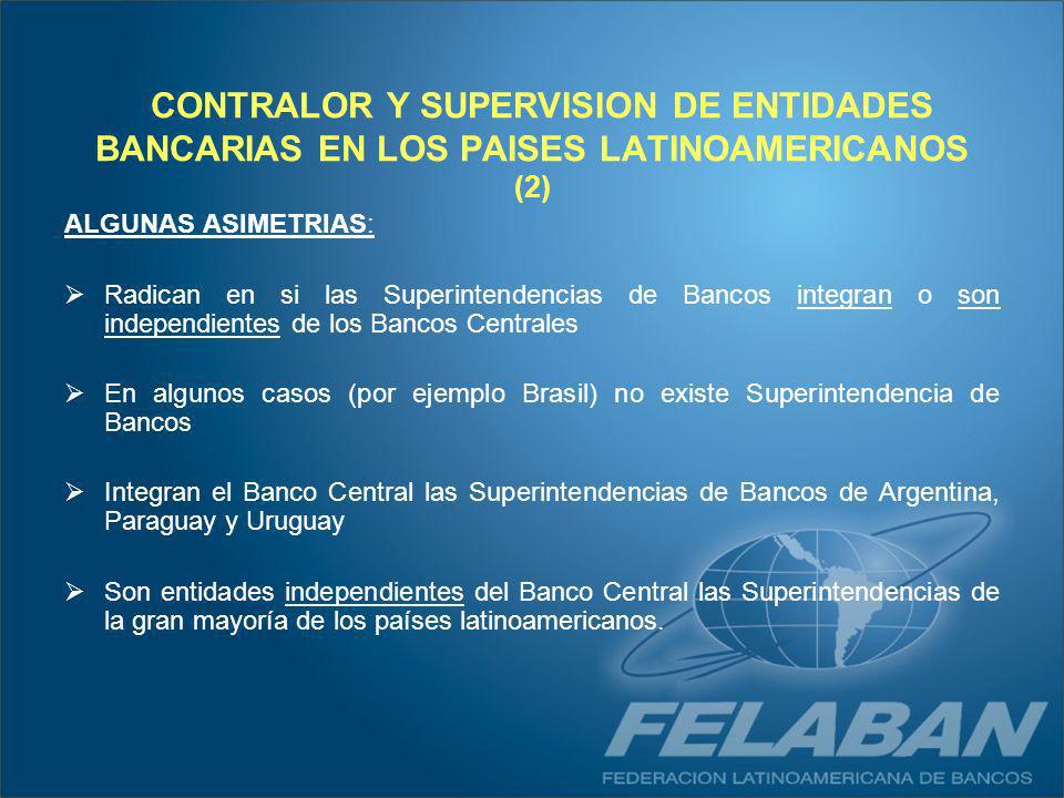 CONTRALOR Y SUPERVISION DE ENTIDADES BANCARIAS EN LOS PAISES LATINOAMERICANOS (2)