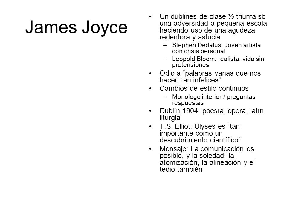 James Joyce Un dublines de clase ½ triunfa sb una adversidad a pequeña escala haciendo uso de una agudeza redentora y astucia.