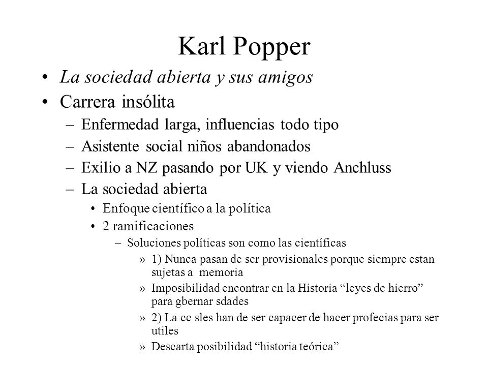 Karl Popper La sociedad abierta y sus amigos Carrera insólita