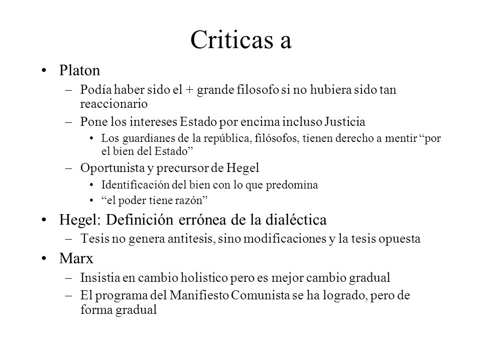 Criticas a Platon Hegel: Definición errónea de la dialéctica Marx