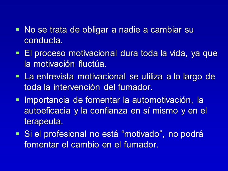 No se trata de obligar a nadie a cambiar su conducta.