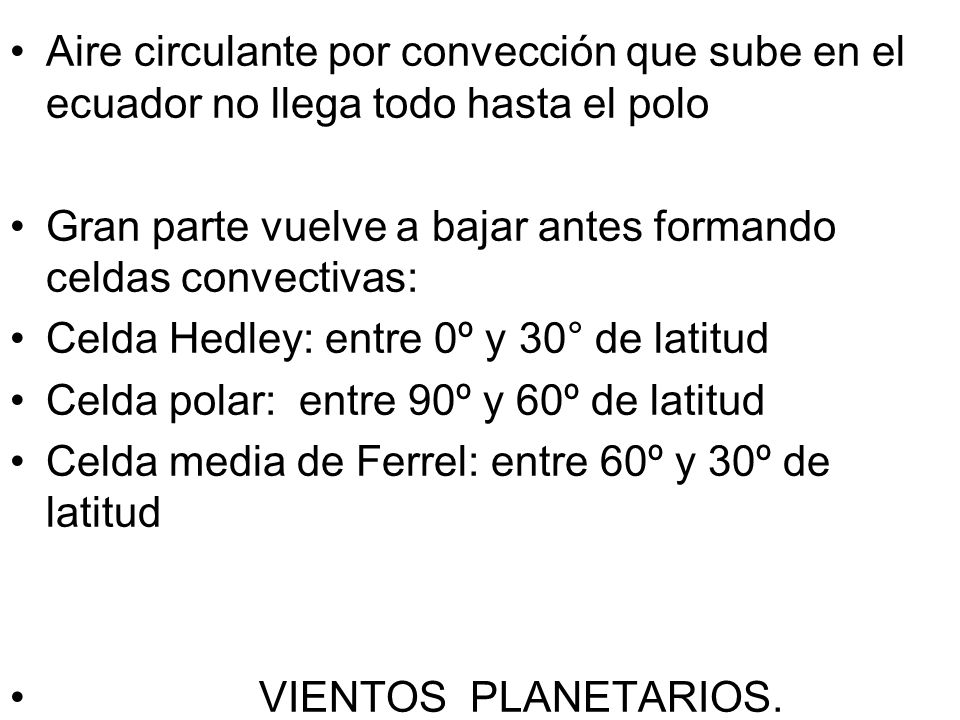 Aire circulante por convección que sube en el ecuador no llega todo hasta el polo