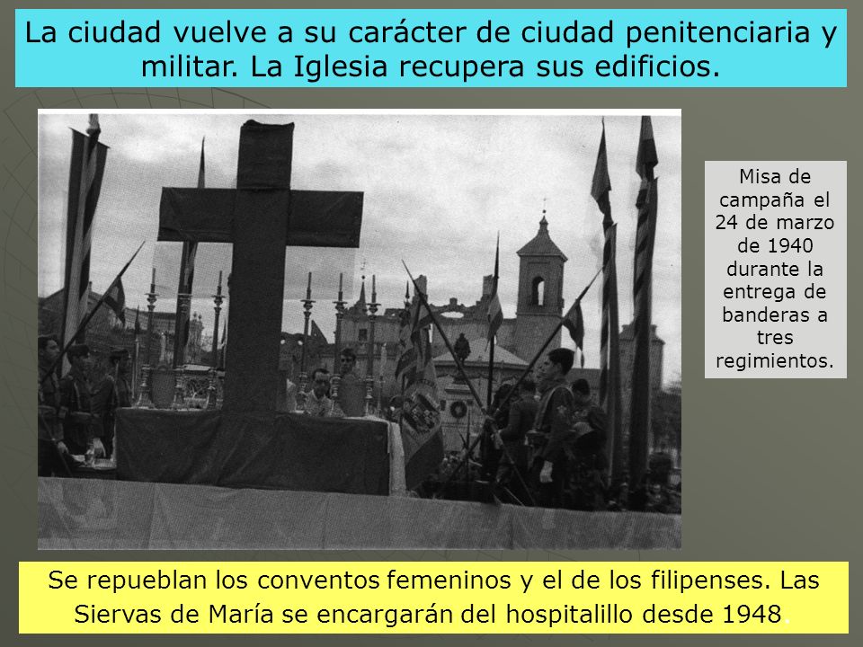 La ciudad vuelve a su carácter de ciudad penitenciaria y militar