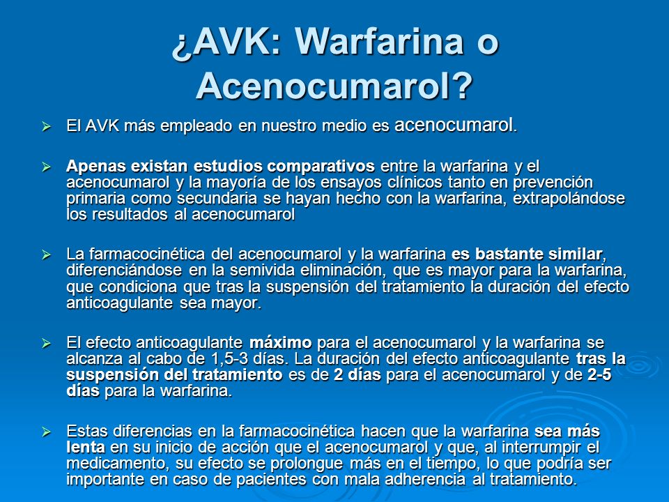 ¿AVK: Warfarina o Acenocumarol