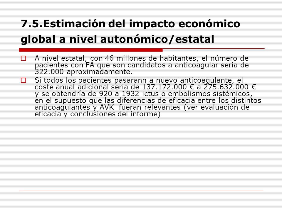 7.5.Estimación del impacto económico global a nivel autonómico/estatal