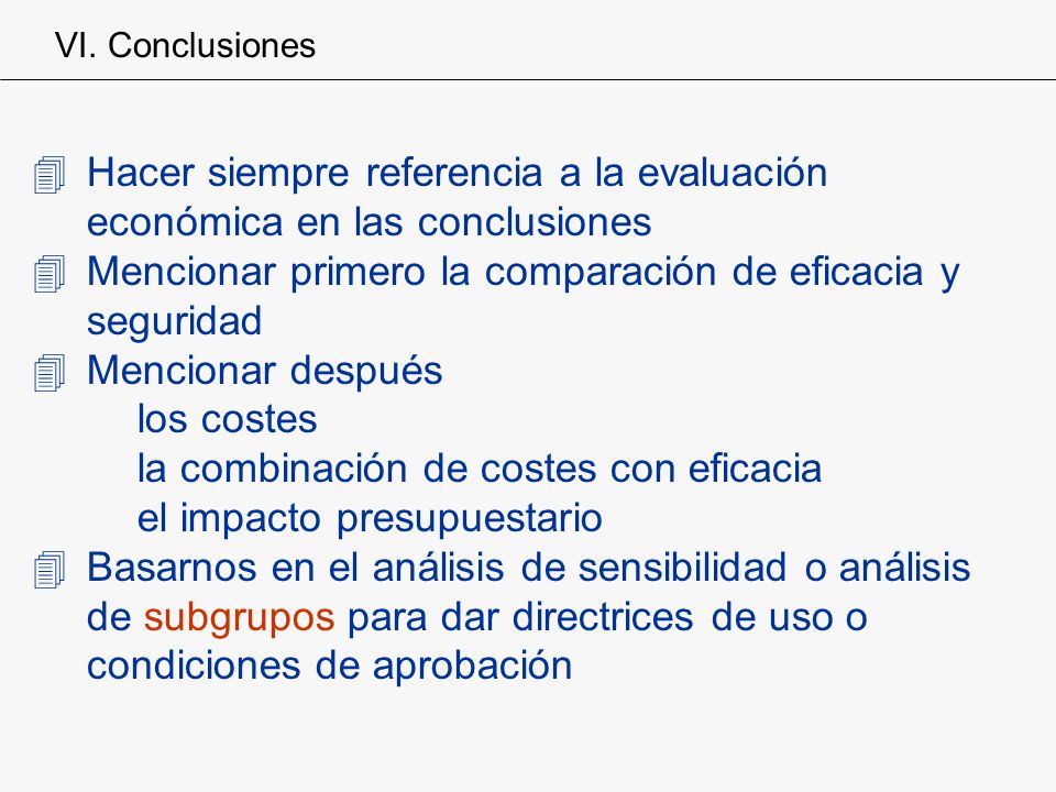 Hacer siempre referencia a la evaluación económica en las conclusiones