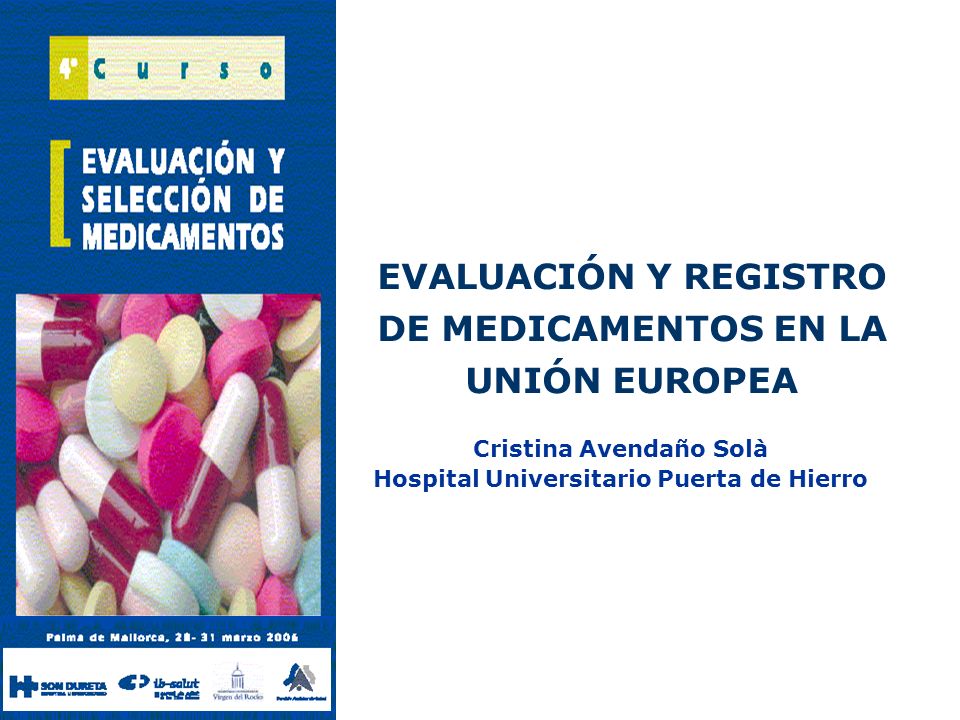 EVALUACIÓN Y REGISTRO DE MEDICAMENTOS EN LA UNIÓN EUROPEA