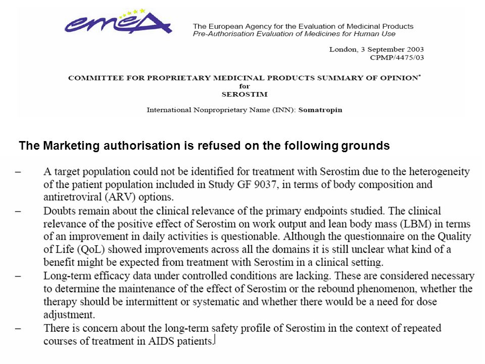 The Marketing authorisation is refused on the following grounds