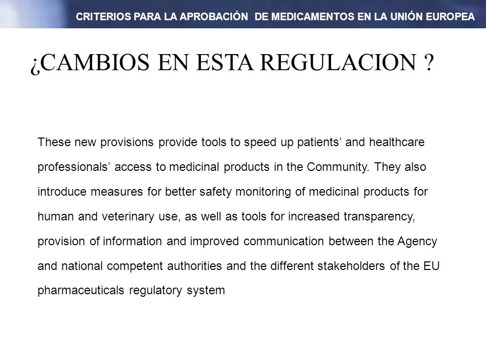 CRITERIOS PARA LA APROBACIÓN DE MEDICAMENTOS EN LA UNIÓN EUROPEA