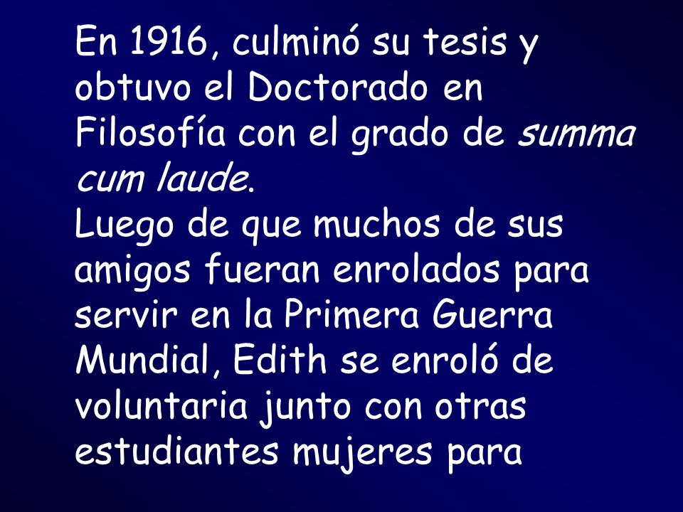 En 1916, culminó su tesis y obtuvo el Doctorado en Filosofía con el grado de summa cum laude.