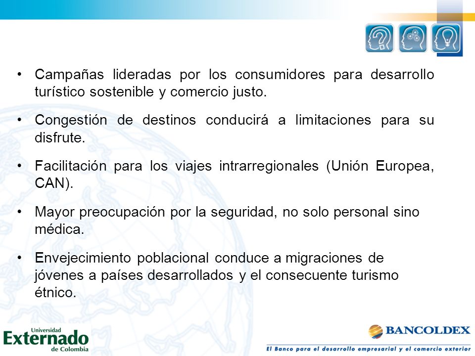 Campañas lideradas por los consumidores para desarrollo turístico sostenible y comercio justo.