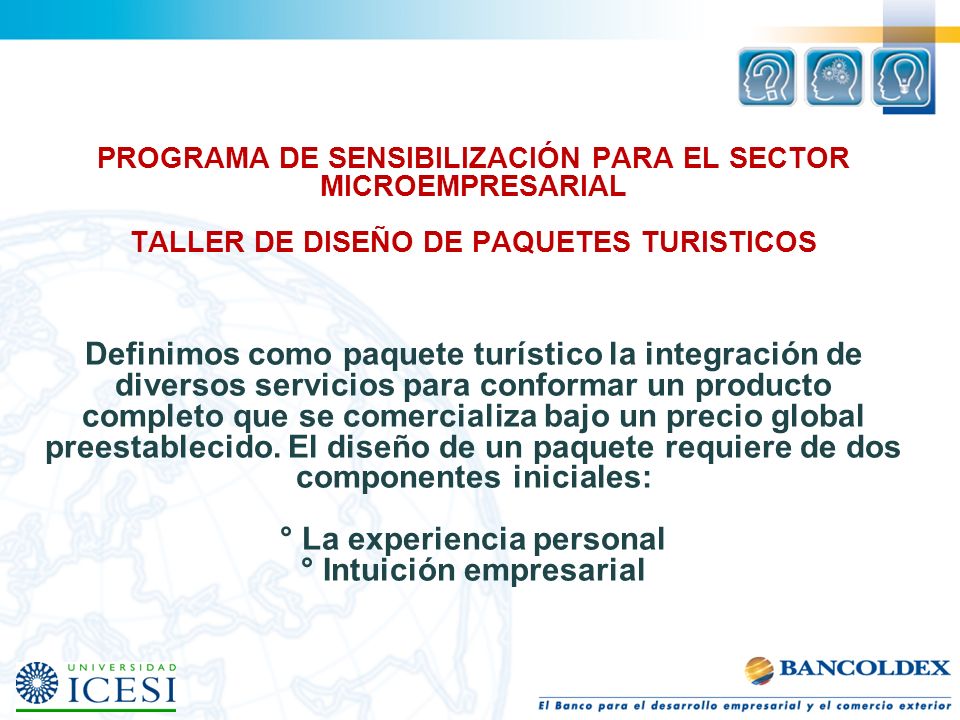 PROGRAMA DE SENSIBILIZACIÓN PARA EL SECTOR MICROEMPRESARIAL TALLER DE DISEÑO DE PAQUETES TURISTICOS
