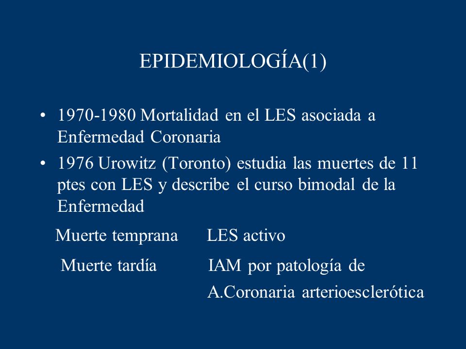 Muerte temprana LES activo Muerte tardía IAM por patología de