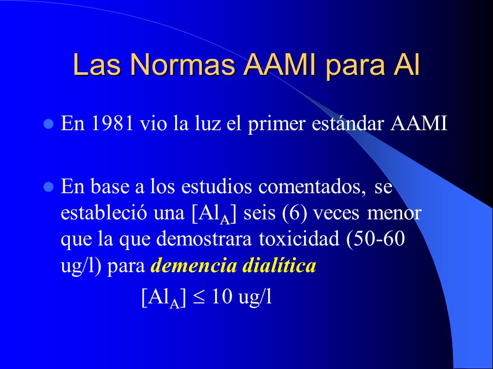 Las Normas AAMI para Al En 1981 vio la luz el primer estándar AAMI