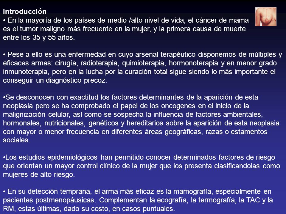 Introducción En la mayoría de los países de medio /alto nivel de vida, el cáncer de mama.