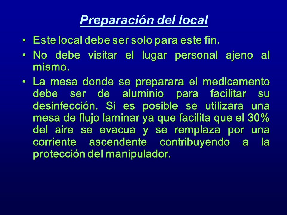 Preparación del local Este local debe ser solo para este fin.