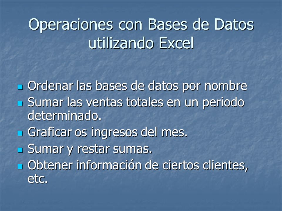 Operaciones con Bases de Datos utilizando Excel