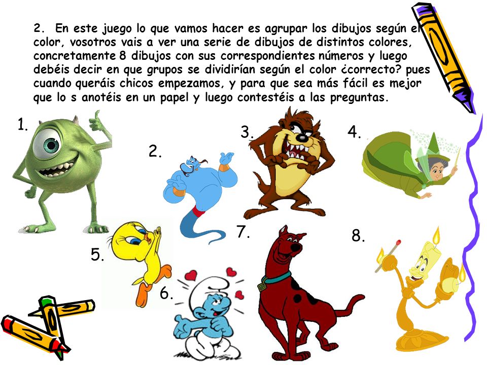 2. En este juego lo que vamos hacer es agrupar los dibujos según el color, vosotros vais a ver una serie de dibujos de distintos colores, concretamente 8 dibujos con sus correspondientes números y luego debéis decir en que grupos se dividirían según el color ¿correcto pues cuando queráis chicos empezamos, y para que sea más fácil es mejor que lo s anotéis en un papel y luego contestéis a las preguntas.