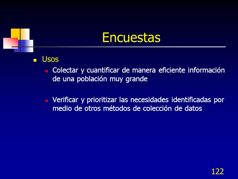 Encuestas Usos. Colectar y cuantificar de manera eficiente información de una población muy grande.