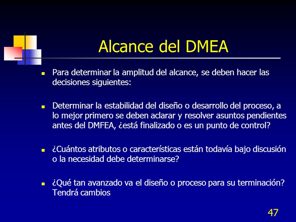 Alcance del DMEA Para determinar la amplitud del alcance, se deben hacer las decisiones siguientes: