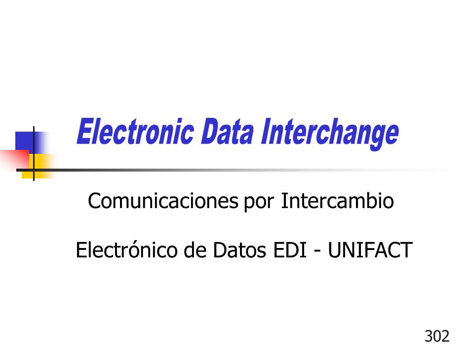 Comunicaciones por Intercambio Electrónico de Datos EDI - UNIFACT