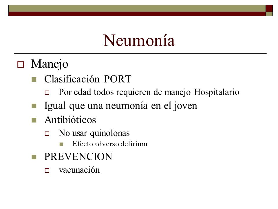 Neumonía Manejo Clasificación PORT Igual que una neumonía en el joven