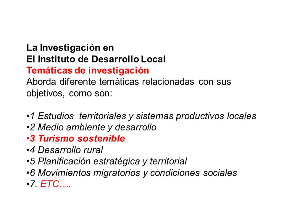 La Investigación en El Instituto de Desarrollo Local. Temáticas de investigación.