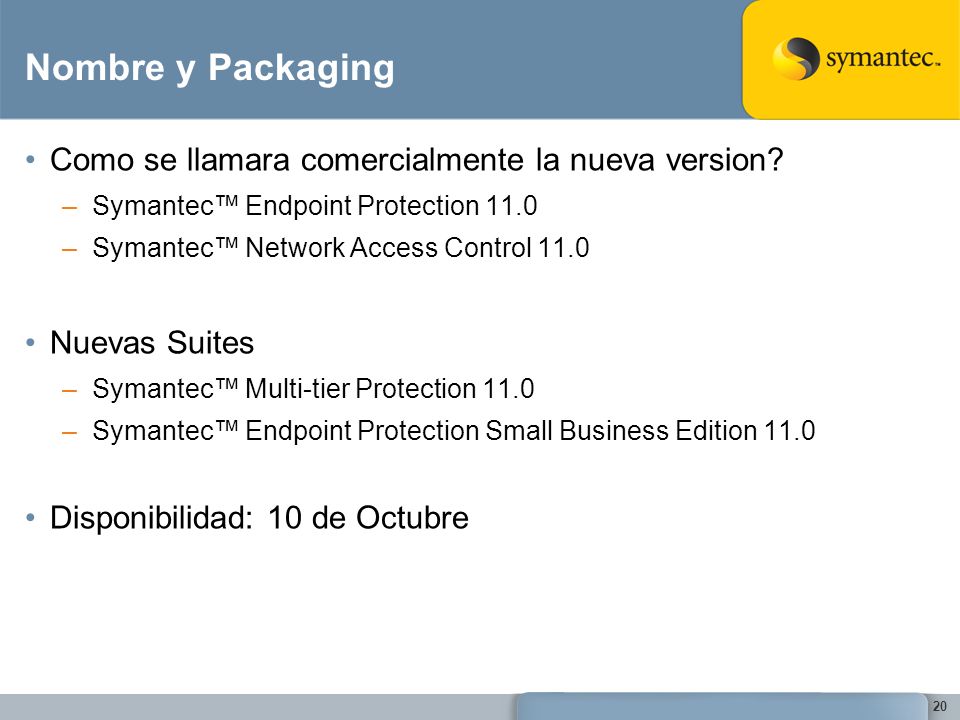 Nombre y Packaging Como se llamara comercialmente la nueva version