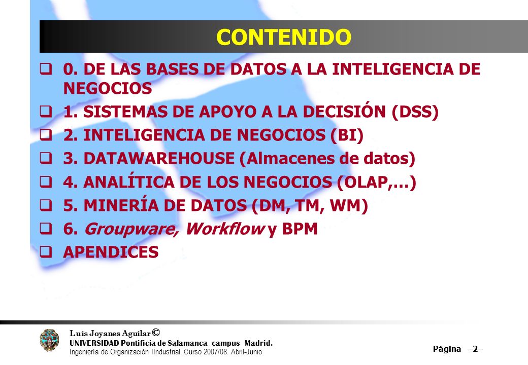 CONTENIDO 0. DE LAS BASES DE DATOS A LA INTELIGENCIA DE NEGOCIOS