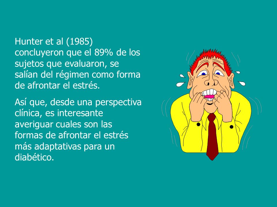 Hunter et al (1985) concluyeron que el 89% de los sujetos que evaluaron, se salían del régimen como forma de afrontar el estrés.