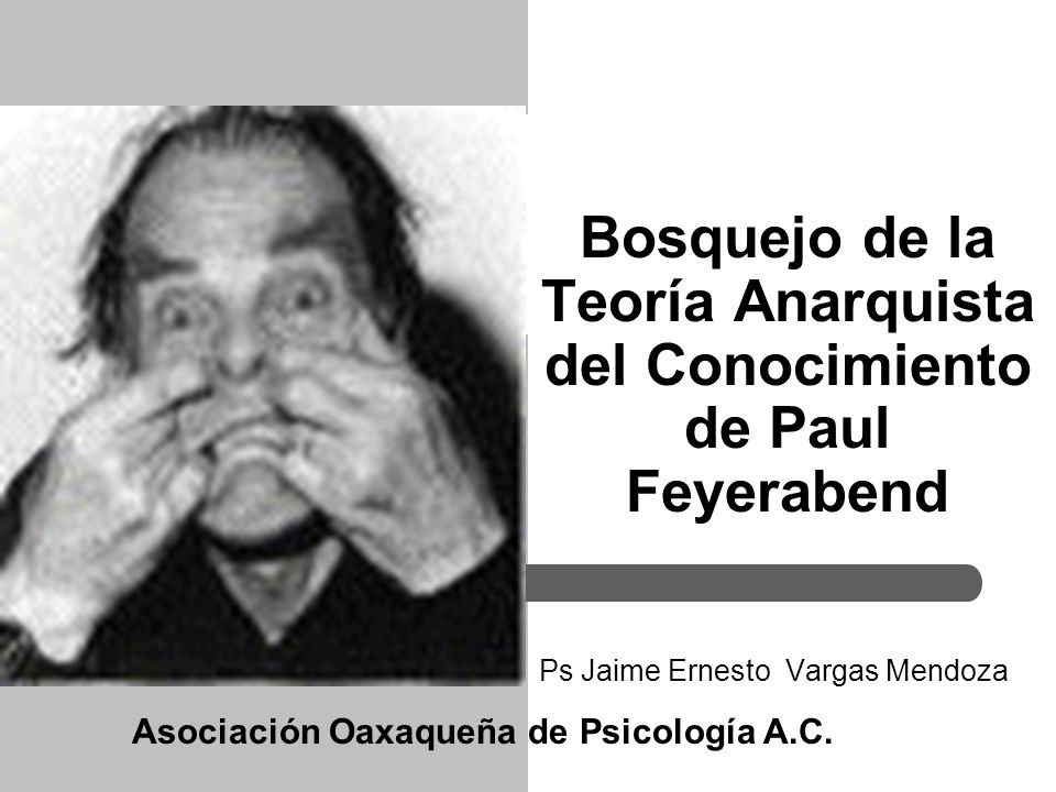 Bosquejo de la Teoría Anarquista del Conocimiento de Paul Feyerabend