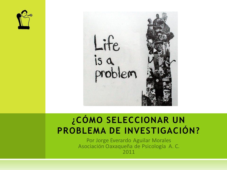 ¿CÓMO SELECCIONAR UN PROBLEMA DE INVESTIGACIÓN