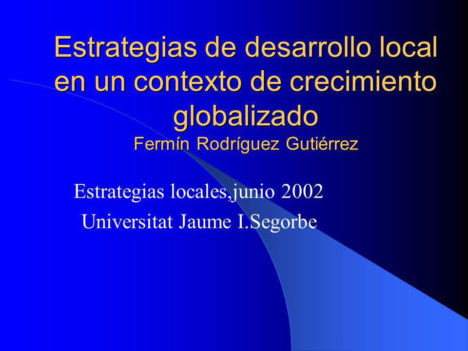 Estrategias locales,junio 2002 Universitat Jaume I.Segorbe