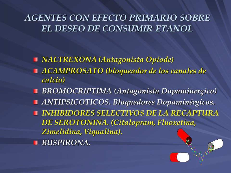 AGENTES CON EFECTO PRIMARIO SOBRE EL DESEO DE CONSUMIR ETANOL