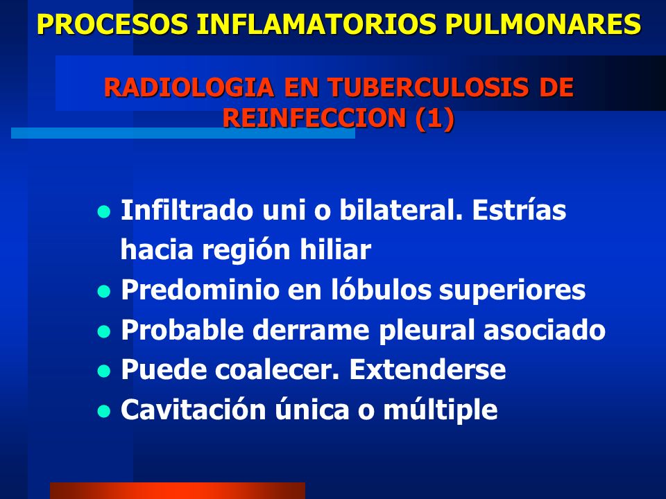 PROCESOS INFLAMATORIOS PULMONARES RADIOLOGIA EN TUBERCULOSIS DE REINFECCION (1)