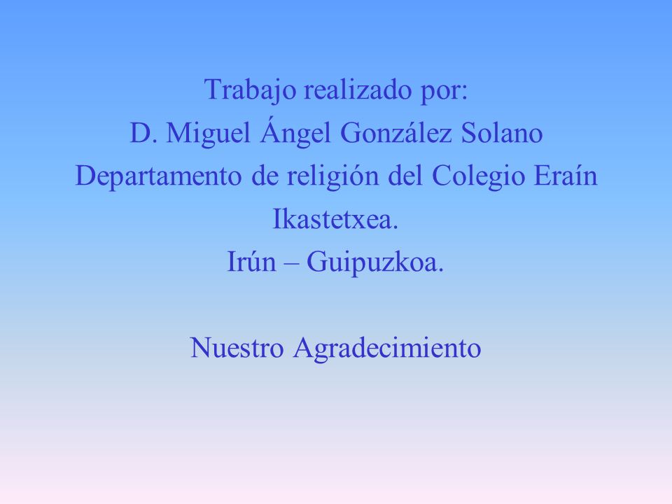 Trabajo realizado por: D. Miguel Ángel González Solano