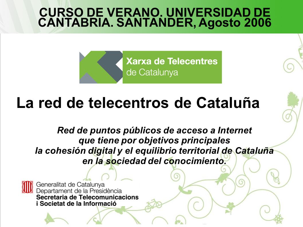 CURSO DE VERANO. UNIVERSIDAD DE CANTABRIA. SANTANDER, Agosto 2006