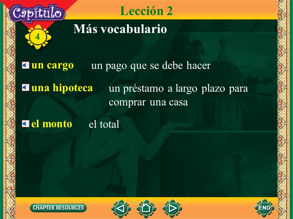 Lección 2 Más vocabulario un cargo un pago que se debe hacer
