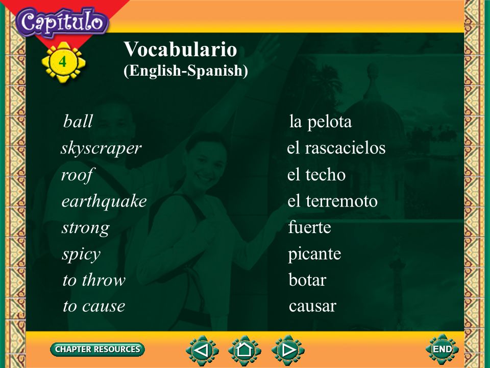 Vocabulario ball la pelota skyscraper el rascacielos roof el techo
